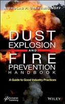 Dust Explosion And Fire Prevention Handbook: A Guide To Good Industry Practices