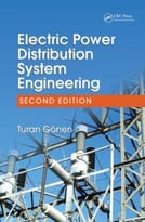 Electric Power Distribution System Engineering, Second Edition