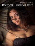 Ellie Vayo’S Guide To Boudoir Photography