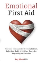 Emotional First Aid – Healing Rejection, Guilt, Failure, And Other Everyday Hurts