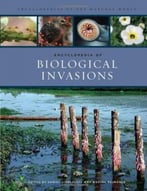 Encyclopedia Of Biological Invasions