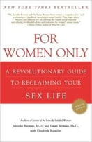For Women Only: A Revolutionary Guide To Reclaiming Your Sex Life, Revised Edition