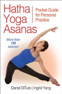 Hathy Yoga Asanas: Pocket Guide For Personal Practice