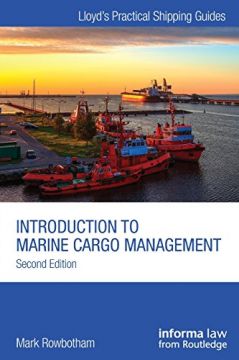 Introduction To Marine Cargo Management, 2Nd Edition