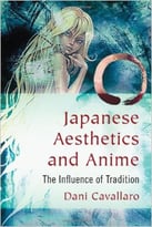 Japanese Aesthetics And Anime: The Influence Of Tradition