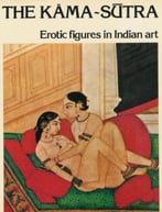 Kama Sutra: Erotic Figures In Indian Art
