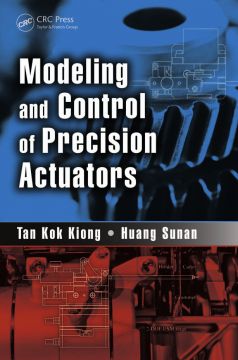 Modeling And Control Of Precision Actuators