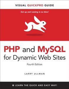 Php And Mysql For Dynamic Web Sites: Visual Quickpro Guide, 4Th Edition
