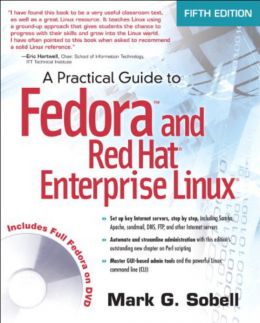A Practical Guide To Fedora And Red Hat Enterprise Linux