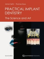 Practical Implant Dentistry: The Science And Art, Second Edition