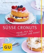 Süße Cronuts: Trend-Mix Aus Croissant Und Donut