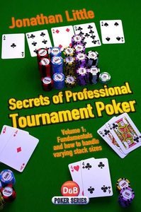 Secrets Of Professional Tournament Poker, Volume 1