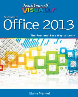 Teach Yourself Visually Office 2013