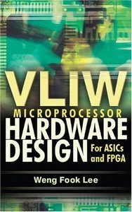 Vliw Microprocessor Hardware Design: On Asic And Fpga