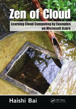 Zen Of Cloud: Learning Cloud Computing By Examples On Microsoft Azure