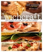 ‘Wichcraft: Craft A Sandwich Into A Meal-And A Meal Into A Sandwich