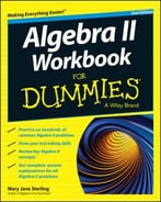 Algebra Ii Workbook For Dummies, 2nd Edition