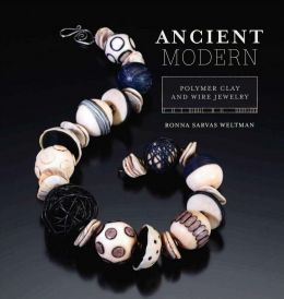 Ancient Modern: Polymer Clay And Wire Jewelry