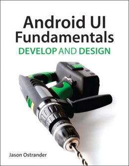 Android Ui Fundamentals: Develop And Design