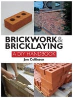 Brickwork And Bricklaying: A Diy Guide