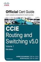 Ccie Routing And Switching V5.0 Official Cert Guide, Volume 1 (5th Edition)