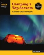 Camping’S Top Secrets: A Lexicon Of Expert Camping Tips, 25th Edition