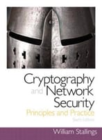 Cryptography And Network Security: Principles And Practice, 6th Edition