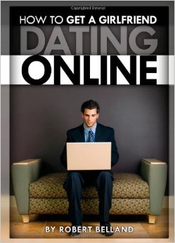 Dating Online – How To Get A Girlfriend