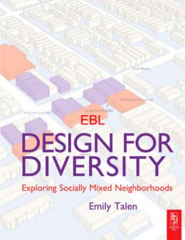 Design For Diversity: Exploring Socially Mixed Neighbourhoods