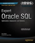 Expert Oracle Sql: Optimization, Deployment, And Statistics