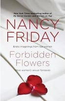 Forbidden Flowers: More Women’S Sexual Fantasies