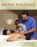 Home Massage: Transforming Family Life Through The Healing Power Of Touch