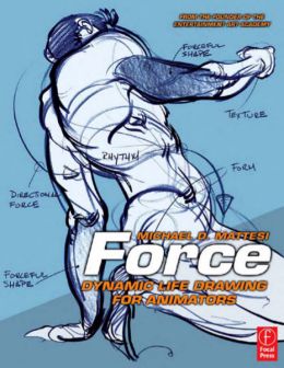 Force: Dynamic Life Drawing For Animators