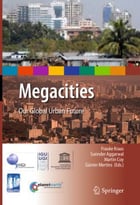 Megacities: Our Global Urban Future