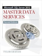 Microsoft Sql Server 2012 Master Data Services, 2nd Edition