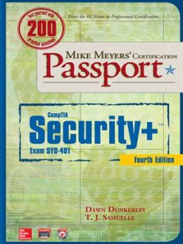 Mike Meyers’ Comptia Security+ Exam Syo-401 Certification Passport, 4Th Edition