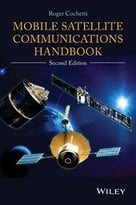Mobile Satellite Communications Handbook, 2nd Edition