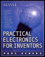 Practical Electronics For Inventors, 2nd Edition