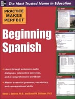 Practice Makes Perfect Beginning Spanish