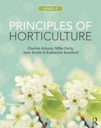Principles Of Horticulture: Level 2, 7th Edition