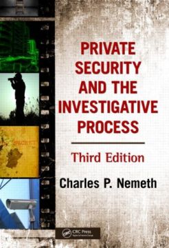 Private Security And The Investigative Process, Third Edition