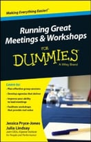 Running Great Meetings And Workshops For Dummies