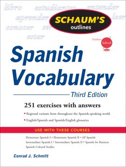 Schaum’S Outline Of Spanish Vocabulary, 3Rd Edition