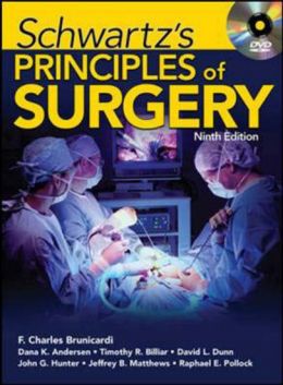 Schwartz’S Principles Of Surgery, Ninth Edition