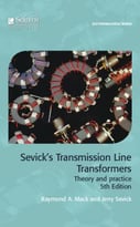 Sevick’S Transmission Line Transformers: Theory And Practice, 5th Edition