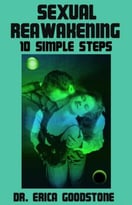 Sexual Reawakening – 10 Simple Steps