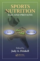 Sports Nutrition: Fats And Proteins