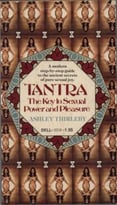 Tantra: The Key To Sexual Power & Pleasure