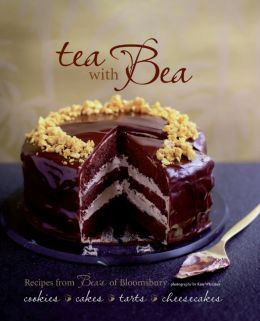 Tea With Bea: Recipes From Bea’S Of Bloomsbury