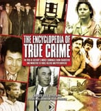 The Encyclopedia Of True Crime